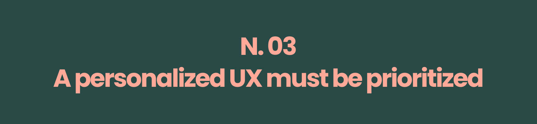 Banner reading 'A Personalized UX Must Be Prioritized'.